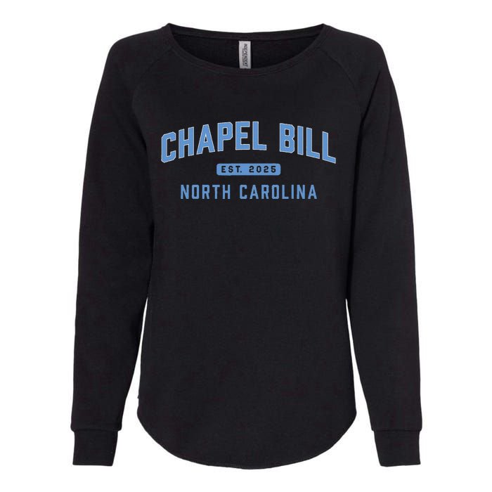 Chapel Bill North Carolina Fan Merch Womens California Wash Sweatshirt