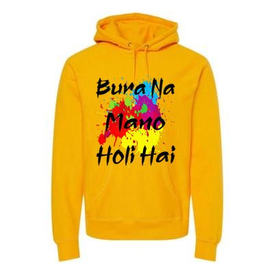 Cool Bura Na Mano Holi Hai Happy Holi Festival Premium Hoodie