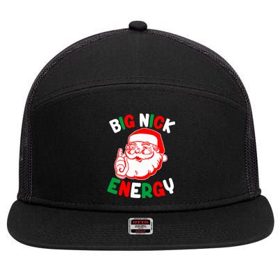 Christmas Big Nick Energy Funny Xmas Humor Santa Joke Gift 7 Panel Mesh Trucker Snapback Hat