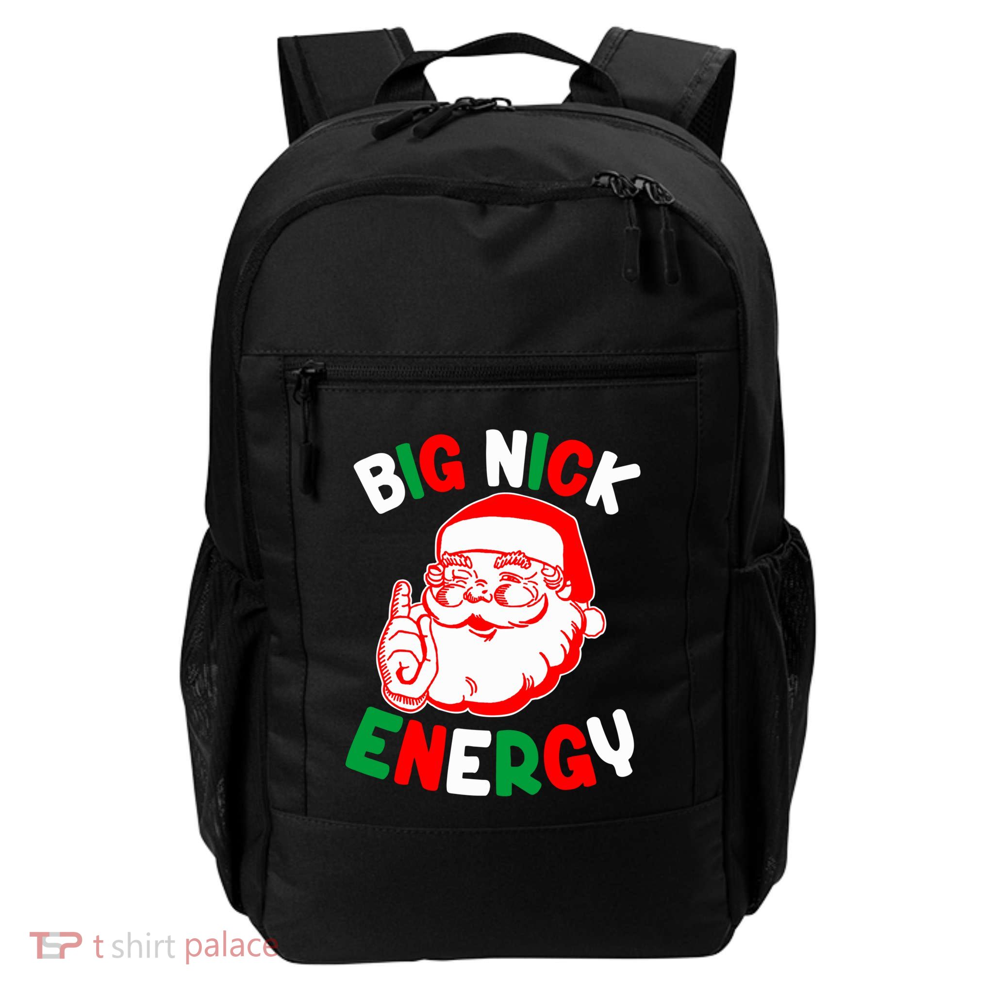Christmas Big Nick Energy Funny Xmas Humor Santa Joke Gift Backpack