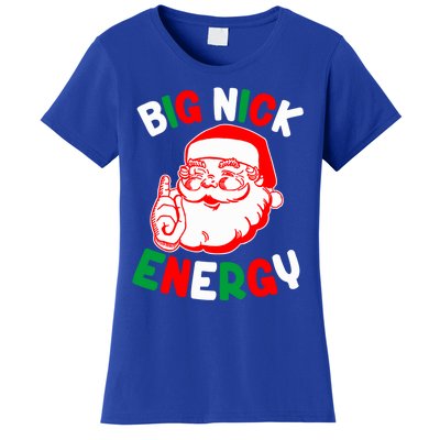 Christmas Big Nick Energy Funny Xmas Humor Santa Joke Gift Women's T-Shirt