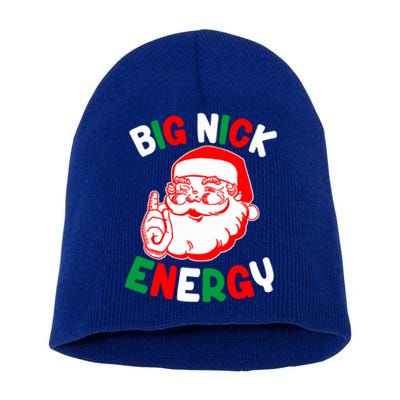 Christmas Big Nick Energy Funny Xmas Humor Santa Joke Gift Short Acrylic Beanie