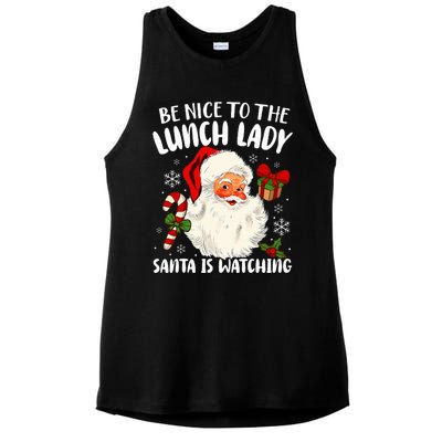 Christmas Be Nice To The Lunch Lady Santa Is Watching   Ladies PosiCharge Tri-Blend Wicking Tank