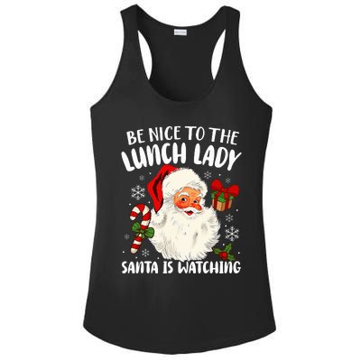 Christmas Be Nice To The Lunch Lady Santa Is Watching   Ladies PosiCharge Competitor Racerback Tank