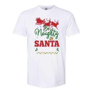 Christmas Be Naughty Save Santa The Trip Cool Gift Softstyle CVC T-Shirt