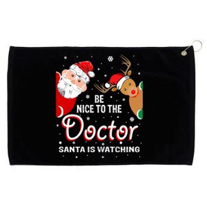 Christmas Be Nice To The Doctor Santa Is Watching Gift Grommeted Golf Towel