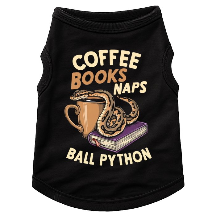 Coffee Books Naps Ball Python Snake Pet Ball Python Gift Doggie Tank