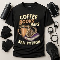 Coffee Books Naps Ball Python Snake Pet Ball Python Gift Cooling Performance Crew T-Shirt