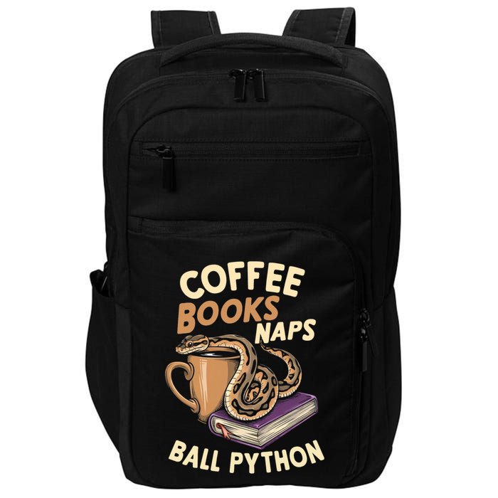 Coffee Books Naps Ball Python Snake Pet Ball Python Gift Impact Tech Backpack