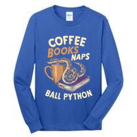 Coffee Books Naps Ball Python Snake Pet Ball Python Gift Tall Long Sleeve T-Shirt