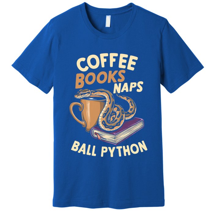 Coffee Books Naps Ball Python Snake Pet Ball Python Gift Premium T-Shirt