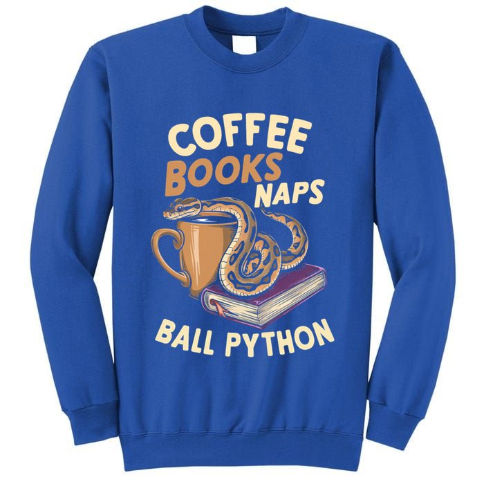 Coffee Books Naps Ball Python Snake Pet Ball Python Gift Tall Sweatshirt