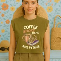 Coffee Books Naps Ball Python Snake Pet Ball Python Gift Garment-Dyed Women's Muscle Tee