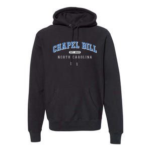 Chapel Bill North Carolina Fan Merch Premium Hoodie