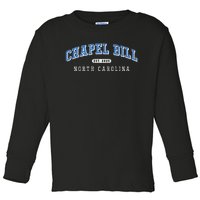 Chapel Bill North Carolina Fan Merch Toddler Long Sleeve Shirt