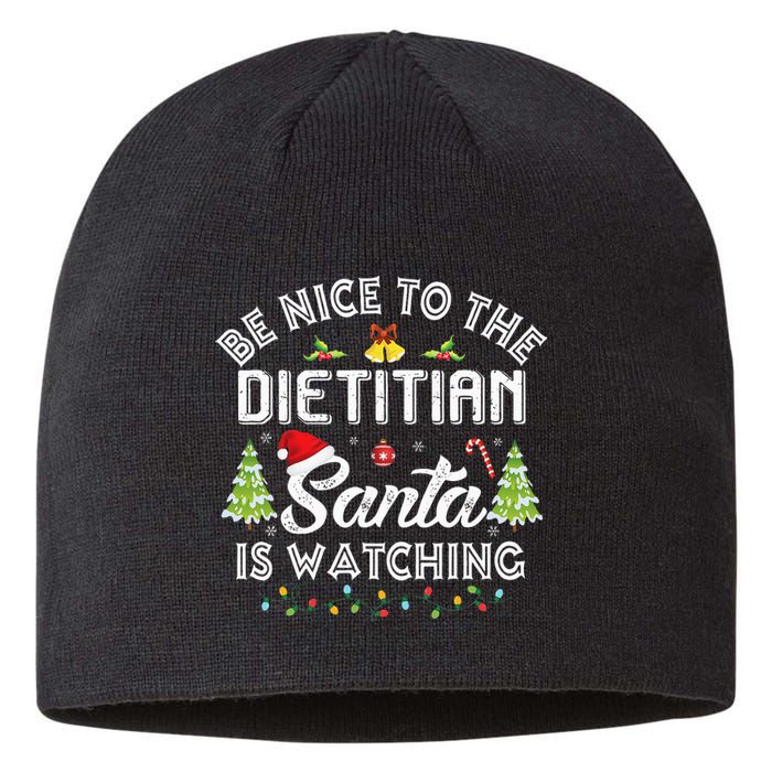 Christmas Be Nice To The Dietitian Santa Is Watching Xmas Sustainable Beanie