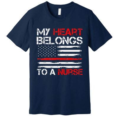 Cute Boyfriend Nurse Quote My Heart Belongs To A Nurse Funny Premium T-Shirt