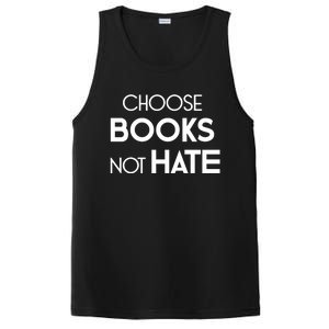 Choose Books Not Hate Bookworm Reader Librarian Hu Rights Gift PosiCharge Competitor Tank