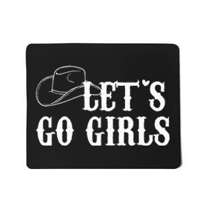 Cowgirls Bride Nashville Bachelorette Lets Go Mousepad