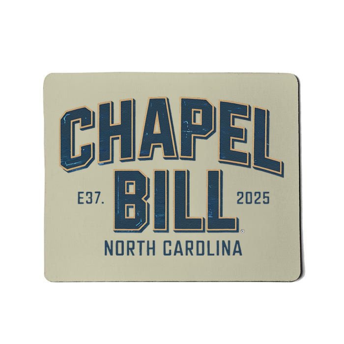 Chapel Bill North Carolina Est 2025 Fanny Vintage Style Mousepad