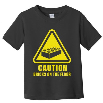 Caution Bricks On Floor Building Blocks Master Builder Toddler T-Shirt
