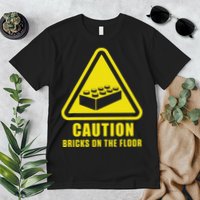 Caution Bricks On Floor Building Blocks Master Builder Premium T-Shirt