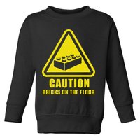 Caution Bricks On Floor Building Blocks Master Builder Toddler Sweatshirt