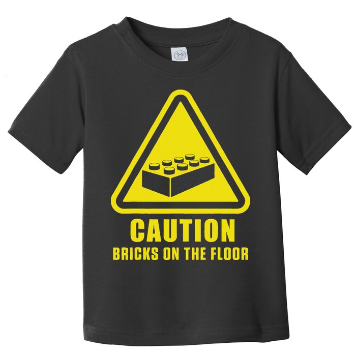 Caution Bricks On Floor Building Blocks Master Builder Toddler T-Shirt