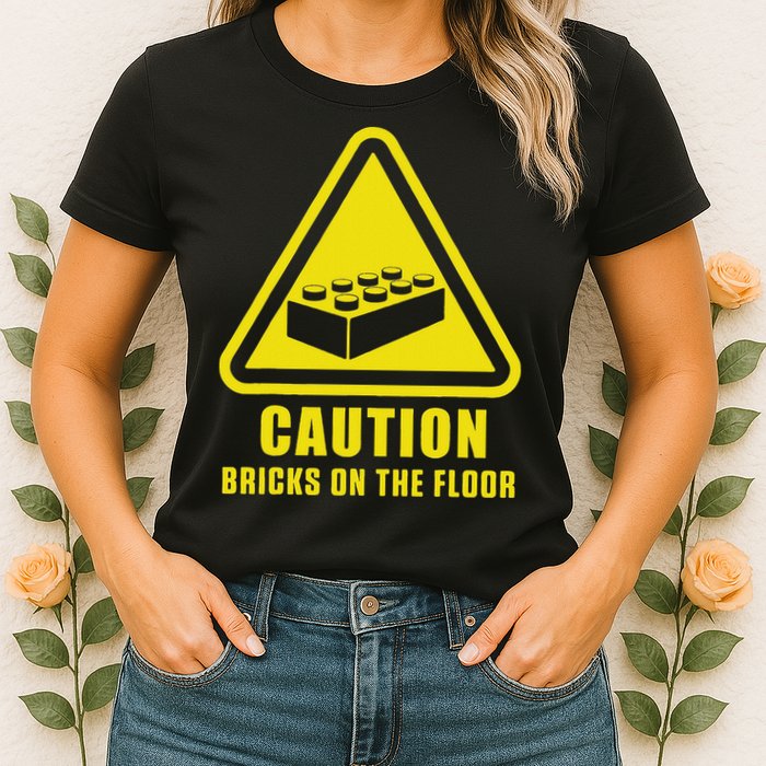 Caution Bricks On Floor Building Blocks Master Builder Womens T-Shirt