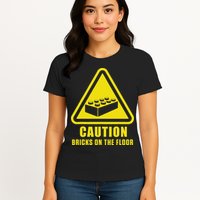 Caution Bricks On Floor Building Blocks Master Builder Womens T-Shirt