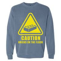 Caution Bricks On Floor Building Blocks Master Builder Garment-Dyed Sweatshirt