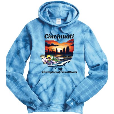 Cincinnati Birthplace Of Parrotheads Tie Dye Hoodie