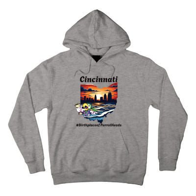 Cincinnati Birthplace Of Parrotheads Tall Hoodie