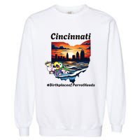 Cincinnati Birthplace Of Parrotheads Garment-Dyed Sweatshirt