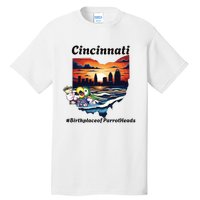 Cincinnati Birthplace Of Parrotheads Tall T-Shirt