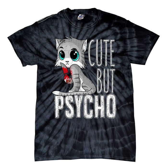 Cute But Psycho Kitty Cat Wife Mom Gift Horror Halloween Tie-Dye T-Shirt