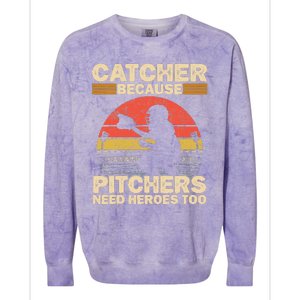 Catcher Because Pitchers Need Heroes Too Baseball Colorblast Crewneck Sweatshirt