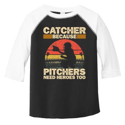Catcher Because Pitchers Need Heroes Too Baseball Toddler Fine Jersey T-Shirt