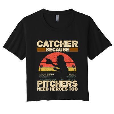 Catcher Because Pitchers Need Heroes Too Baseball Crop Top