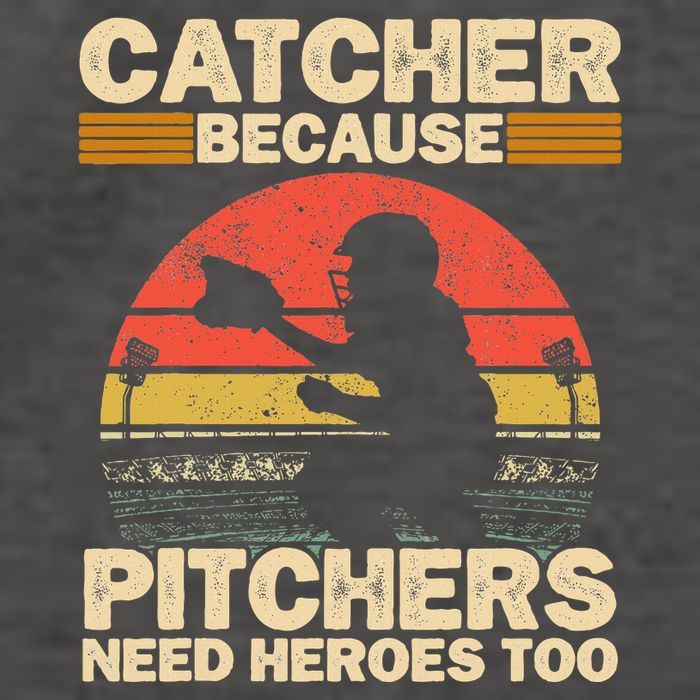 Catcher Because Pitchers Need Heroes Too Baseball Vector Backpack