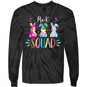 Cute Bunnies Pre-k Teacher Squad Easter Day Tie Dye Tie-Dye Long Sleeve Shirt