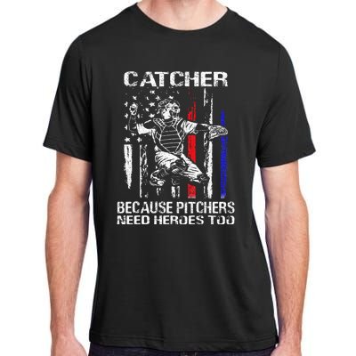 Catcher Because Pitchers Need Heroes Too Baseball Softball Adult ChromaSoft Performance T-Shirt