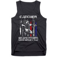 Catcher Because Pitchers Need Heroes Too Baseball Softball Tank Top