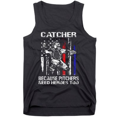 Catcher Because Pitchers Need Heroes Too Baseball Softball Tank Top