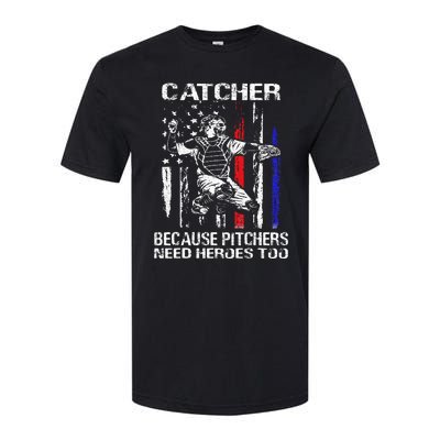 Catcher Because Pitchers Need Heroes Too Baseball Softball Softstyle CVC T-Shirt