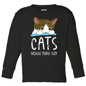 Cats Because People Suck Toddler Long Sleeve Shirt