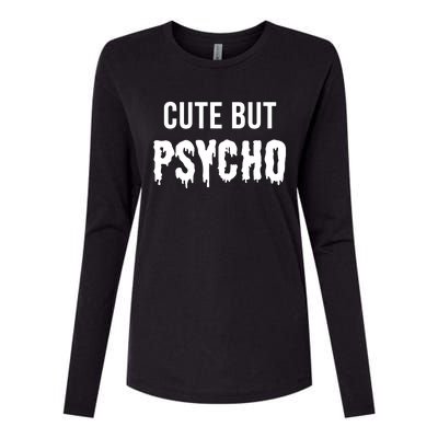 Cute But Psycho Womens Cotton Relaxed Long Sleeve T-Shirt