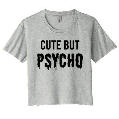 Cute But Psycho Women's Crop Top Tee