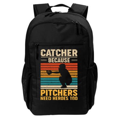 Catcher Because Pitchers Need Heroes Too Baseball Daily Commute Backpack