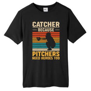 Catcher Because Pitchers Need Heroes Too Baseball Tall Fusion ChromaSoft Performance T-Shirt